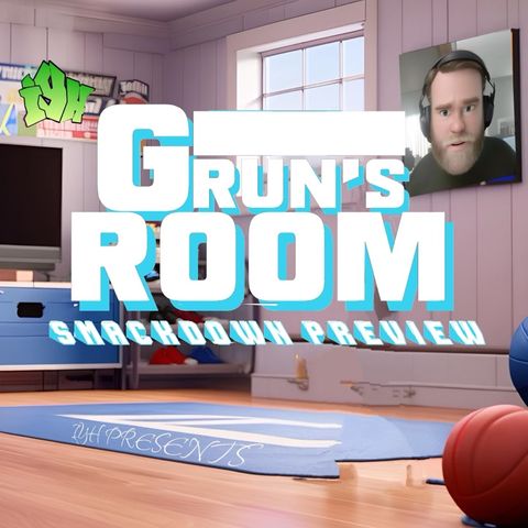 Grun's Room | Smackdown Preview Show