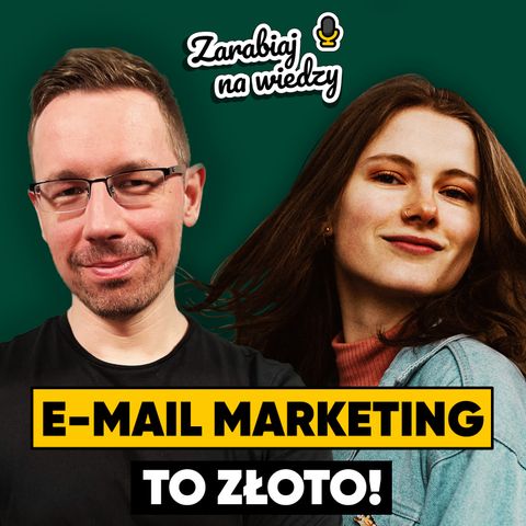 Jak SKUTECZNIE robić E-MAIL MARKETING? | Maciej Aniserowicz