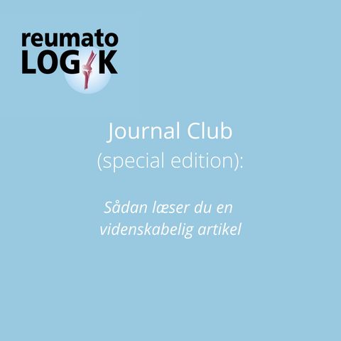 Journal Club (Special edition): Sådan læser du en videnskabelig artikel [public]