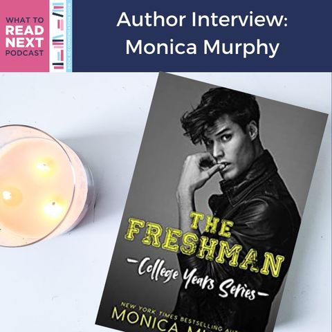#417 Author Interview: Monica Murphy