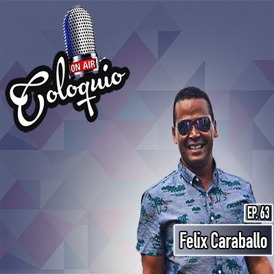 Episodio 63: Félix Caraballo