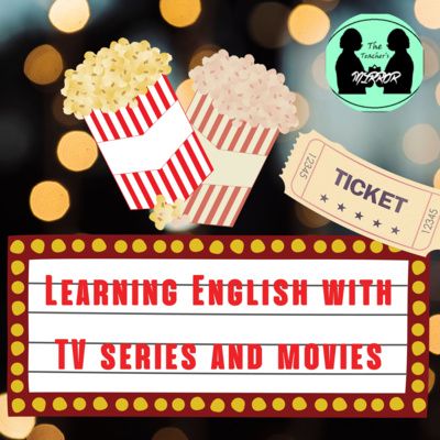 Teaching mirror: Learning English with movies and TV series