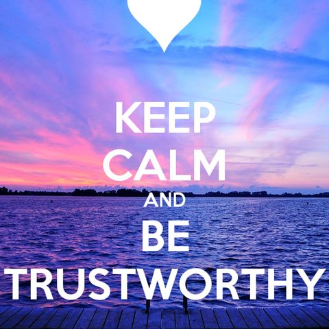 No Matter What Be Trustworthy