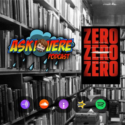 "ZERO ZERO ZERO" - Roberto Saviano| Askiovere Podcast #11