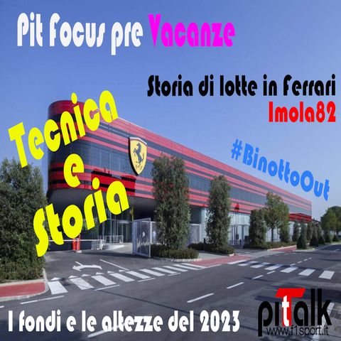 F1 - Pit Talk - Le novità 2023 e la storia delle guerre interne in Ferrari