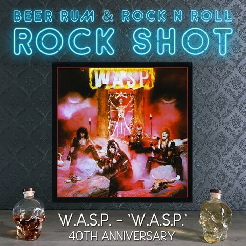 'Rock Shot' (W.A.S.P. 'W.A.S.P.' 40TH ANNIVERSARY)