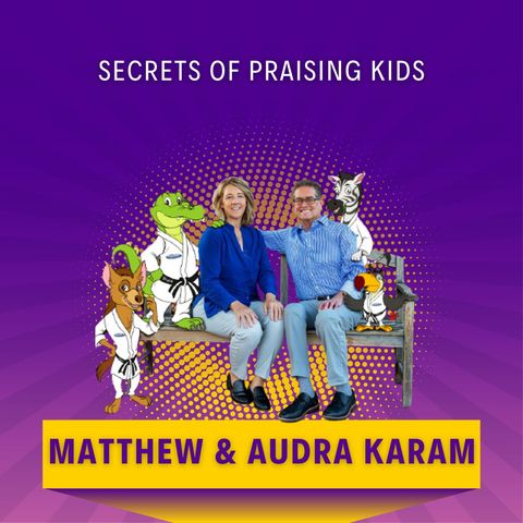 Secrets of Praising Kids for Better Results