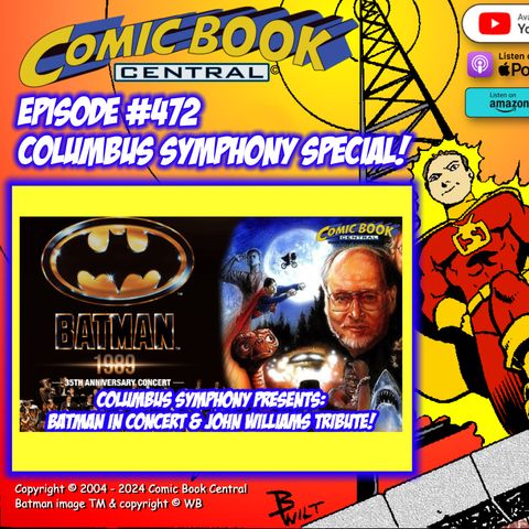 #472: Columbus Symphony preview: John Williams Tribute & Batman In Concert!