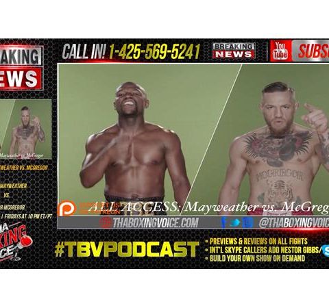 ALL ACCESS: Mayweather vs. McGregor - Episode 1 Preview