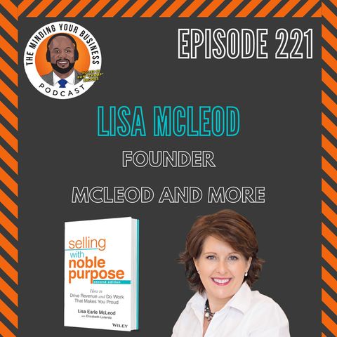 #221 - Lisa McLeod, Author and Founder of McLeod & More