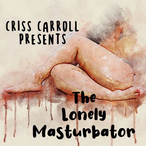 The Lonely Masturbator Story 3
