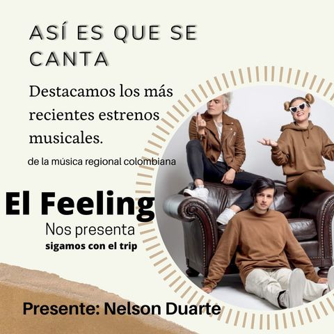 En Así es que se canta la banda El feeling