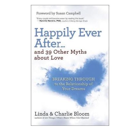 Happily Ever After...  Are fulfilling Relationships BS or a Belief System?