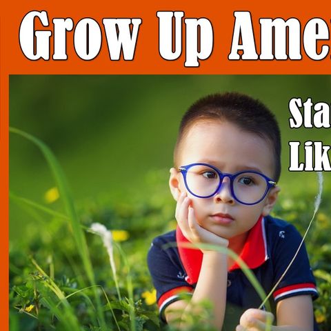 Grow Up America, Start Acting Like Adults, Arizona Talk Radio 71