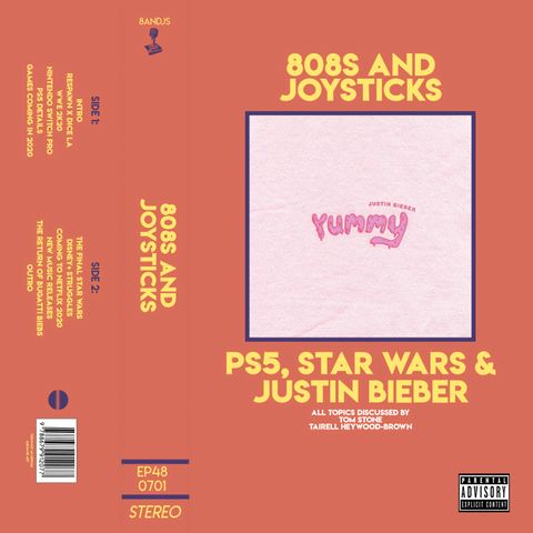 Episode 48: PS5, Star Wars and Justin Bieber