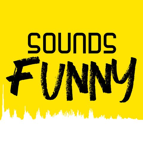 Sounds Funny Podcast Pilot - EP0