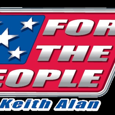 For The People Keith Alan 09-08-22