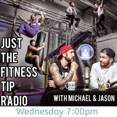 Just the Fitness Tip with Michael & Jason Episode 2