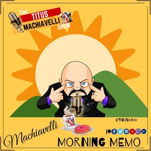 Machiavelli Morning Memo - July 22, 2019