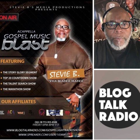 Stevie B's Acappella Gospel Music Blast - (Episode 142)