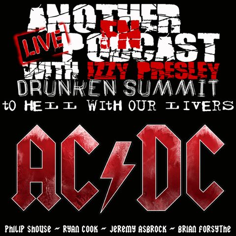 AC/DC DRUNKEN SUMMIT - BRIAN FORSYTHE PHILIP SHOUSE JEREMY ASBROCK RYAN COOK