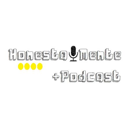 Honesta-Mente Podcast: PodDrops #16
