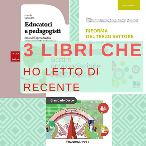 I tre libri pedagogici che sto leggendo