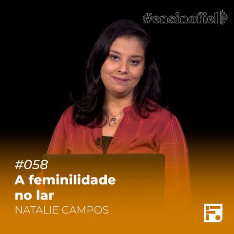 A feminilidade no lar - Natalie Campos