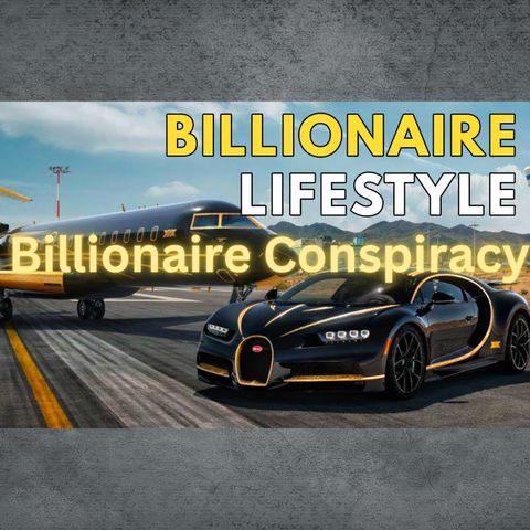Billionaire Conspiracy