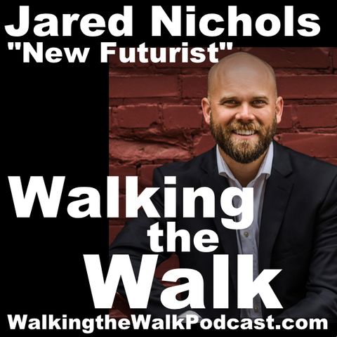 031 Jared Nichols––Focus on the FUTURE!