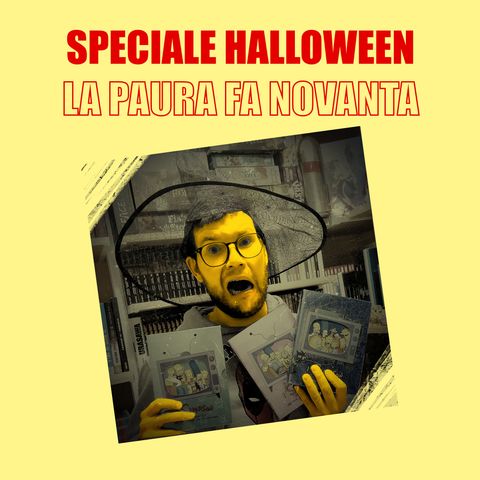 Speciale Halloween - La paura fa novanta