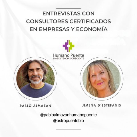 Jimena D´Estefanis- Entrevistas de Pablo Almazán a CONSULTORES CERTIFICADOS EN EMPRESAS Y ECONOMÍA.