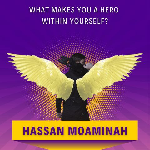 What Makes YOU a HERO Within Yourself?