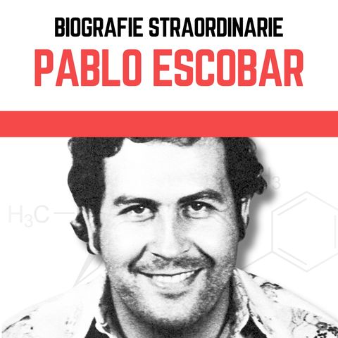 Biografie Straordinarie - Pablo Escobar