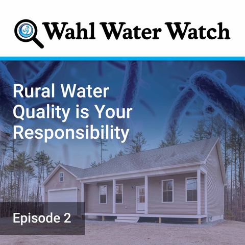 Rural Water Quality is Your Responsibility