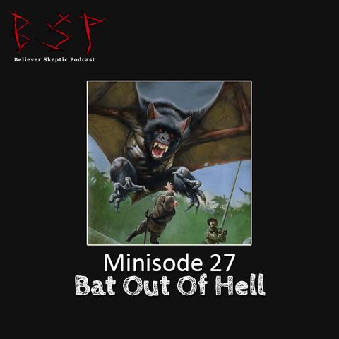 Minisode 27 – Bat Out Of Hell