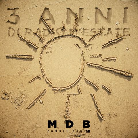 MDB Summah Radio | Ep. 68++ "3 Anni di Radio d'Estate"