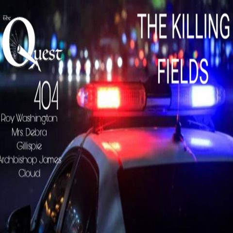 The Quest 404. The Killing Fields