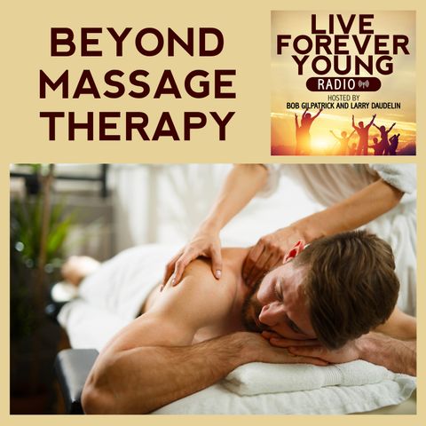 Beyond Massage Therapy