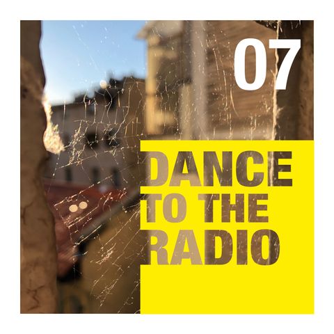 Dance to the Radio con Tommaso Serratore | episodio_07