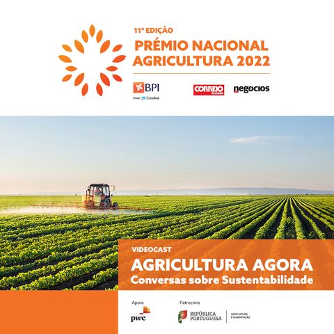 Ep. 8 - Agricultura Agora | Conversas sobre Sustentabilidade
