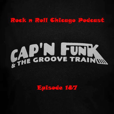 Ep 187 Cap'n Funk & the Groove Train