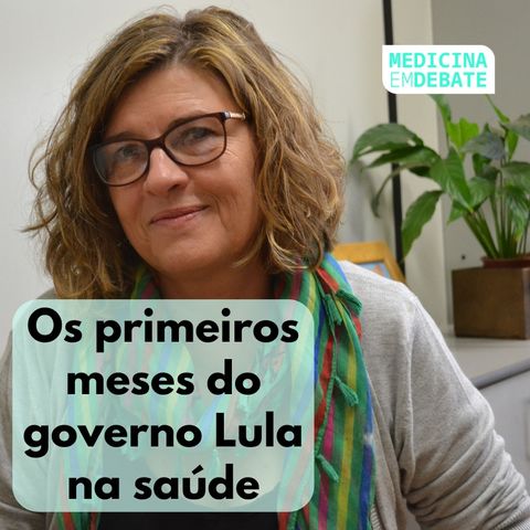 Os primeiros meses do governo Lula na saúde