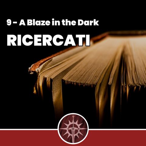 Ricercati - A Blaze in the Dark 9