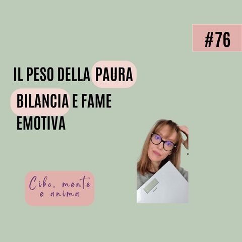 Il peso della paura. Bilancia e fame emotiva