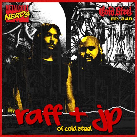JP & Raff: Cold Steel