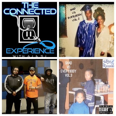 The Connected Experience -  Podcast Vs Everybody F/ Shad