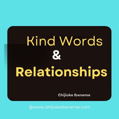 Episode 16 - Kind words And Relationships