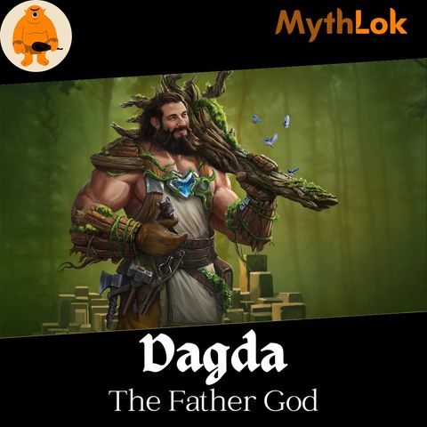 Dagda : The Father God