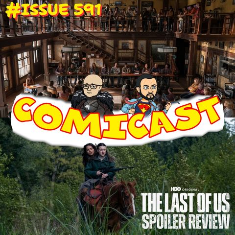 Issue 591: The Last of Us Ep. 3 "The Path" Spoiler Review
